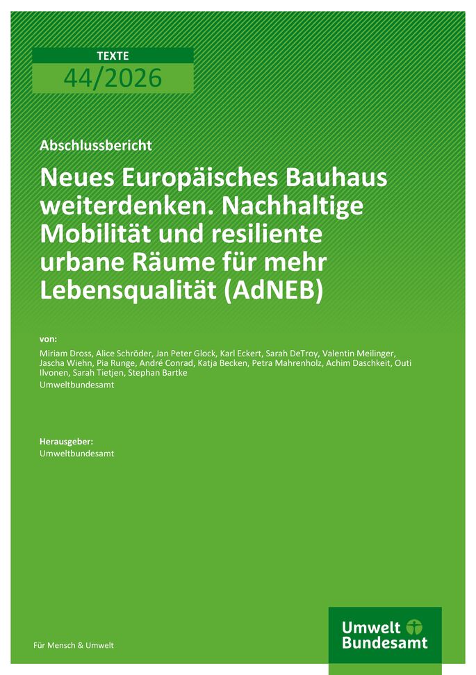 Cover des Berichts "Neues Europäisches Bauhaus weiterdenken. Nachhaltige Mobilität und resiliente urbane Räume für mehr Lebensqualität (AdNEB)"