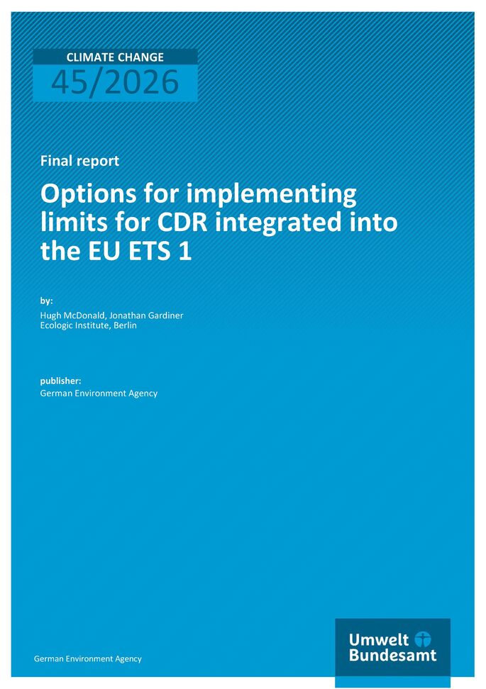 Cover of report "Options for implementing limits for CDR integrated into the EU ETS 1"