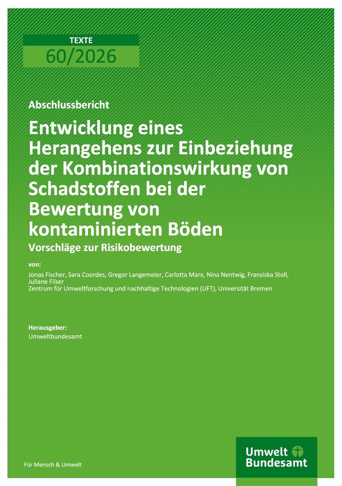 Cover von Entwicklung eines Herangehens zur Einbeziehung der Kombinationswirkung  von Schadstoffen bei der Bewertung von kontaminierten Böden 