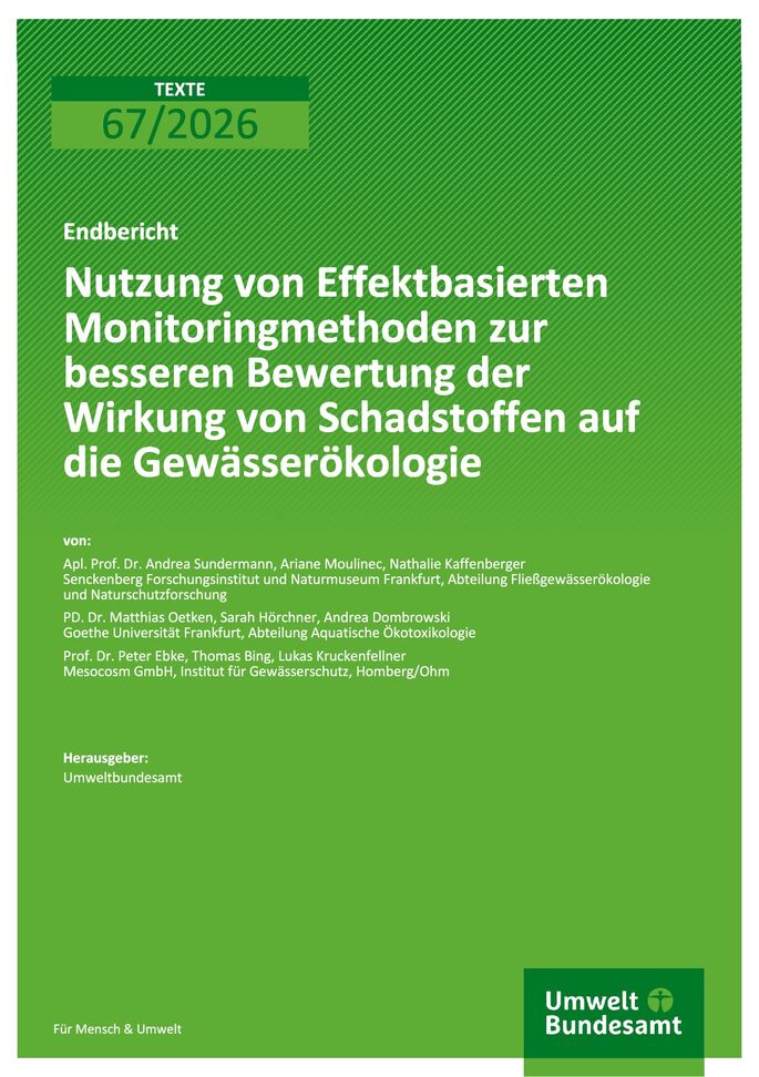 Cover zu Nutzung von Effektbasierten Monitoringmethoden zur besseren Bewertung der Wirkung von Schadstoffen auf die Gewässerökologie