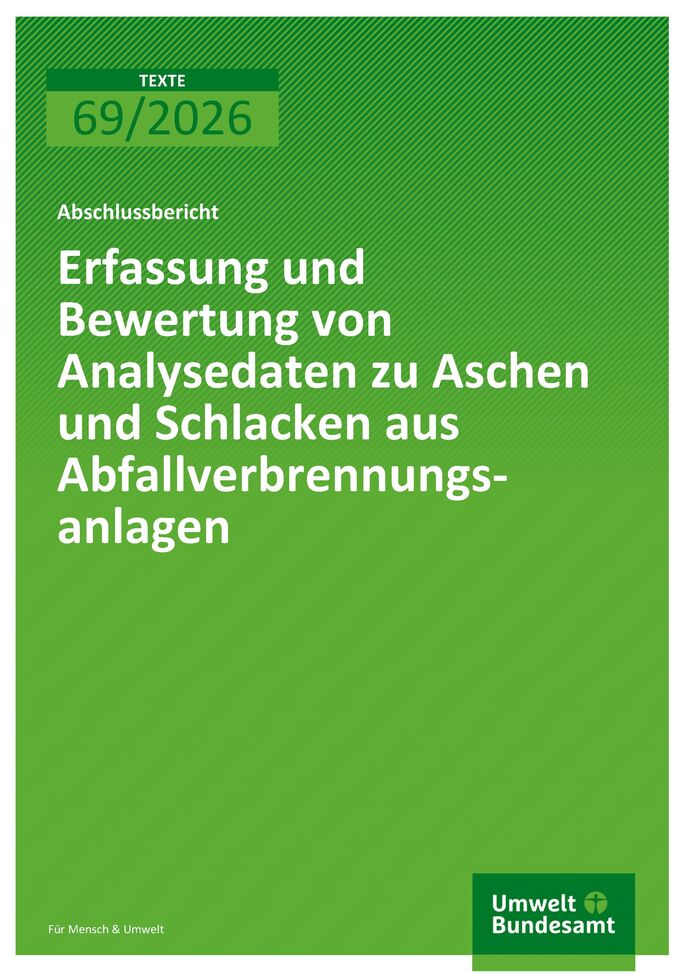 Cover des Berichts "Erfassung und Bewertung von Analysedaten zu Aschen und Schlacken aus Abfallverbrennungsanlagen"