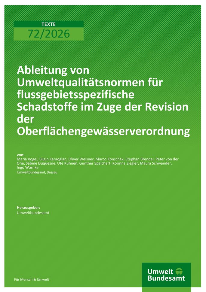 Cover des Berichts "Ableitung von Umweltqualitätsnormen für flussgebietsspezifische Schadstoffe im Zuge der Revision der Oberflächengewässerverordnung"