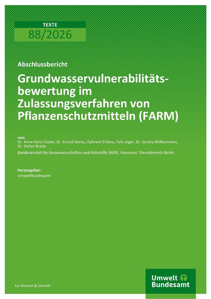 Cover zu Grundwasservulnerabilitätsbewertung im Zulassungsverfahren von  Pflanzenschutzmitteln (FARM)