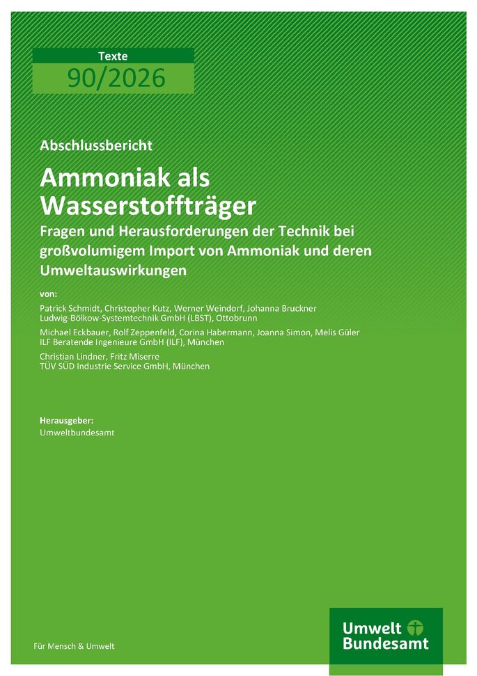 Cover zu Ammoniak als Wasserstoffträger - Fragen und Herausforderungen der Technik bei großvolumigem Import von Ammoniak und deren Umweltauswirkungen