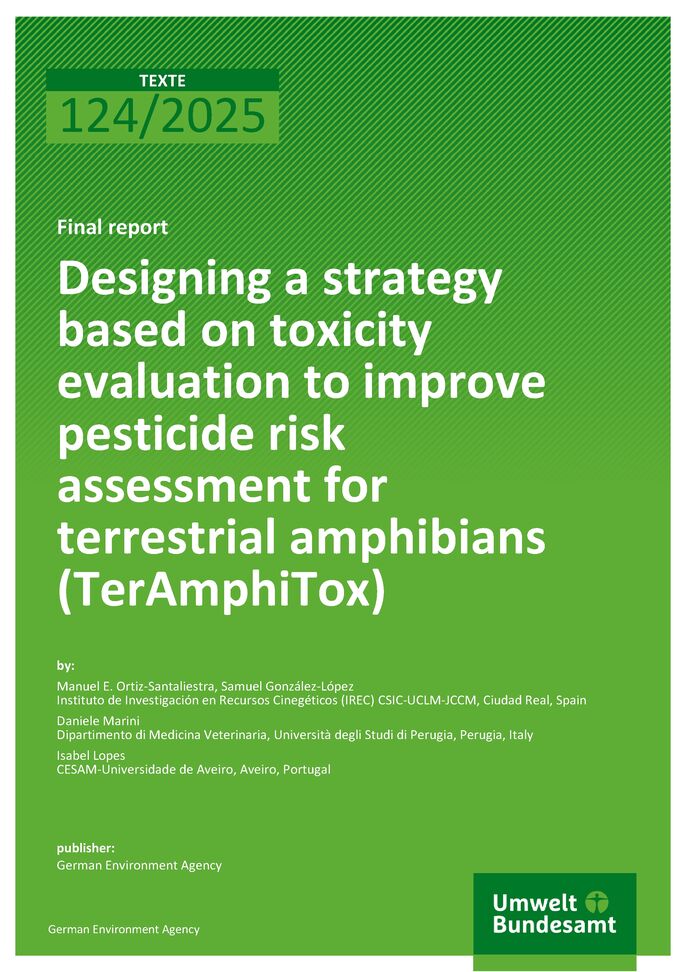 Cover des Berichts "Designing a strategy based on toxicity evaluation to improve pesticide risk assessment for terrestrial amphibians (TerAmphiTox)""