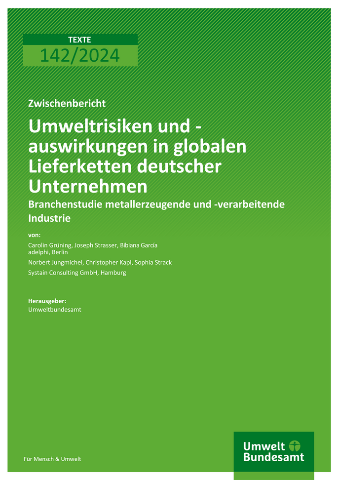 Cover des Berichts "Umweltrisiken und -auswirkungen in globalen Lieferketten deutscher Unternehmen - Branchenstudie metallerzeugende und -verarbeitende Industrie"