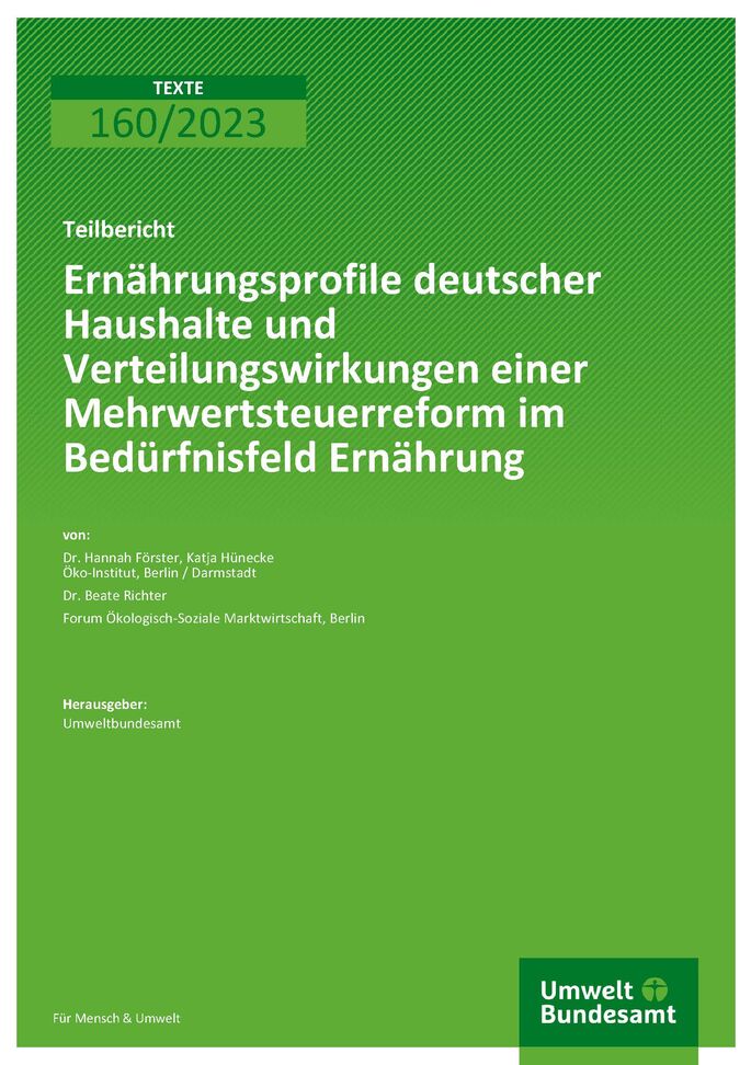 Cover des Berichts "Ernährungsprofile deutscher Haushalte und Verteilungswirkungen einer Mehrwertsteuerreform im Bedürfnisfeld Ernährung"