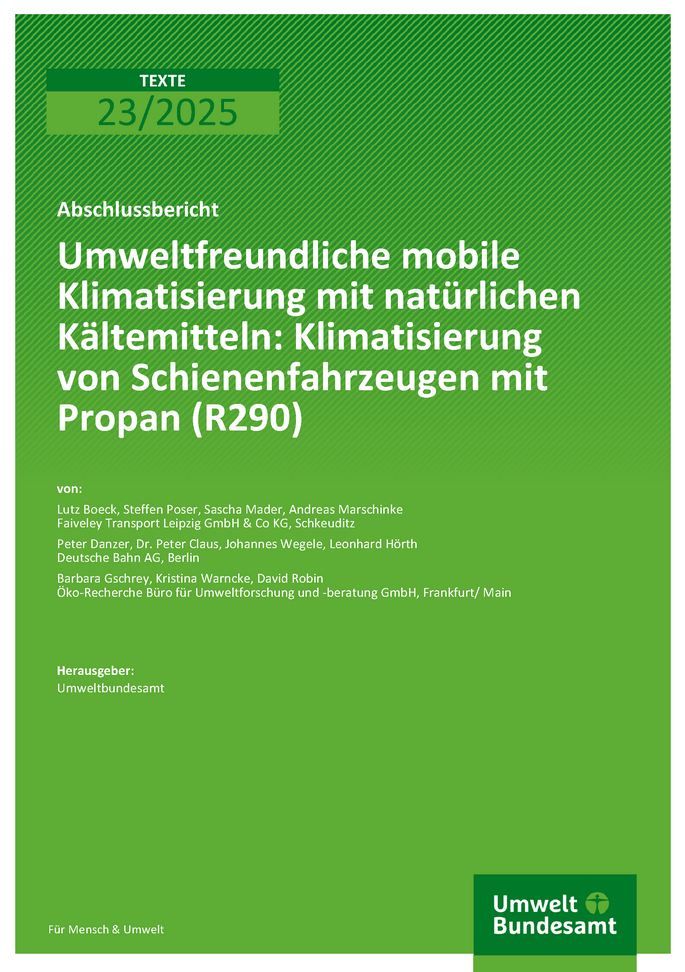 Cover des Berichts "Umweltfreundliche mobile Klimatisierung mit natürlichen Kältemitteln: Klimatisierung von Schienenfahrzeugen mit Propan (R290)"