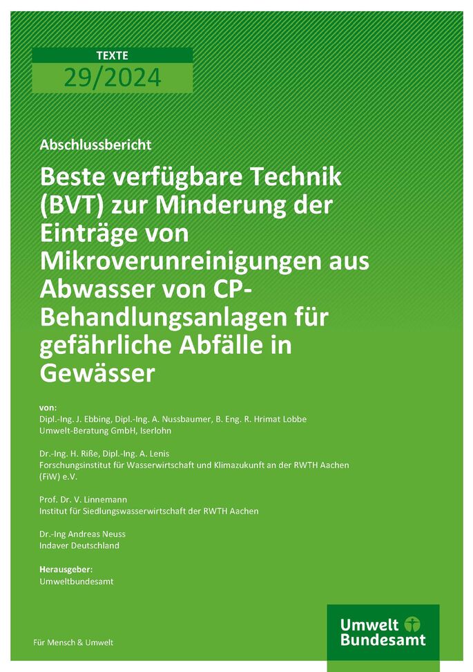 Cover des Berichts "Beste verfügbare Technik (BVT) zur Minderung der Einträge von Mikroverunreinigungen aus Abwasser von CP-Behandlungsanlagen für gefährliche Abfälle in Gewässer"