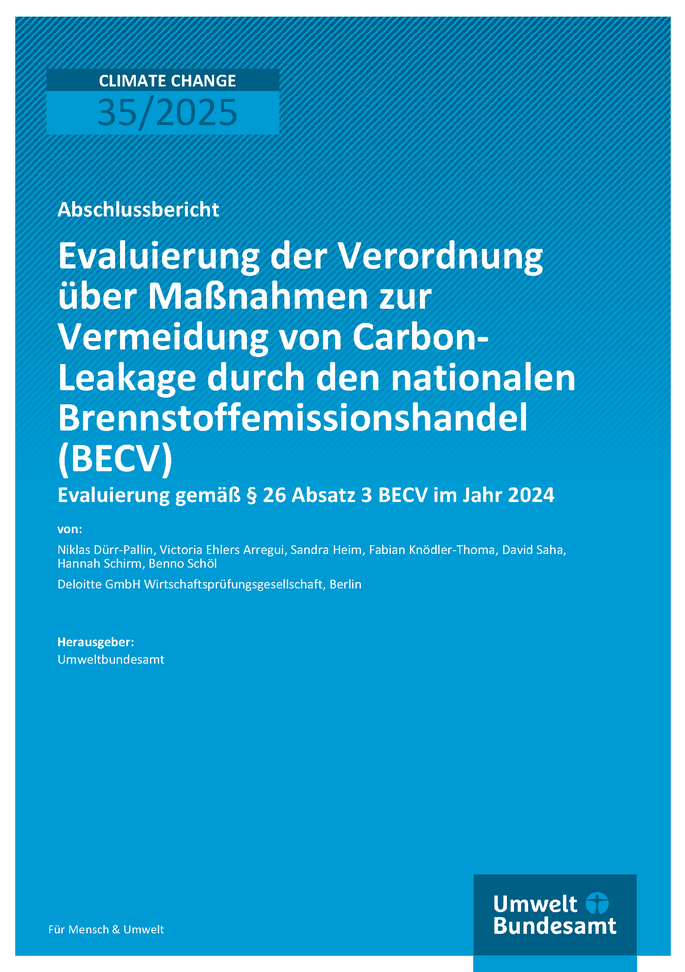 Cover des Berichts "Evaluierung der Verordnung über Maßnahmen zur Vermeidung von Carbon- Leakage durch den nationalen Brennstoffemissionshandel (BECV)"