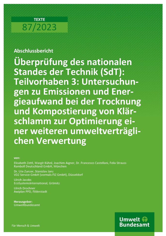 Cover des Berichts "Überprüfung des nationalen Standes der Technik (SdT): Teilvorhaben 3: Untersuchungen zu Emissionen und Energieaufwand bei der Trocknung und Kompostierung von Klärschlamm zur Optimierung einer weiteren umweltverträglichen Verwertung"