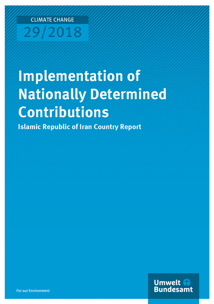 Cover of publication Climate Change 29/2018 Implementation of Nationally Determined Contributions - Islamic Republic of Iran