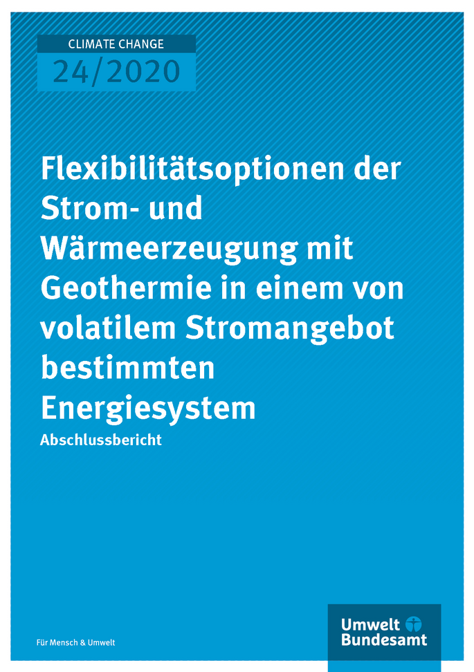 Cover der Publikation CLIMATE CHANGE 24/2020 Flexibilitätsoptionen der Strom- und Wärmeerzeugung mit Geothermie in einem von volatilem Stromangebot bestimmten Energiesystem