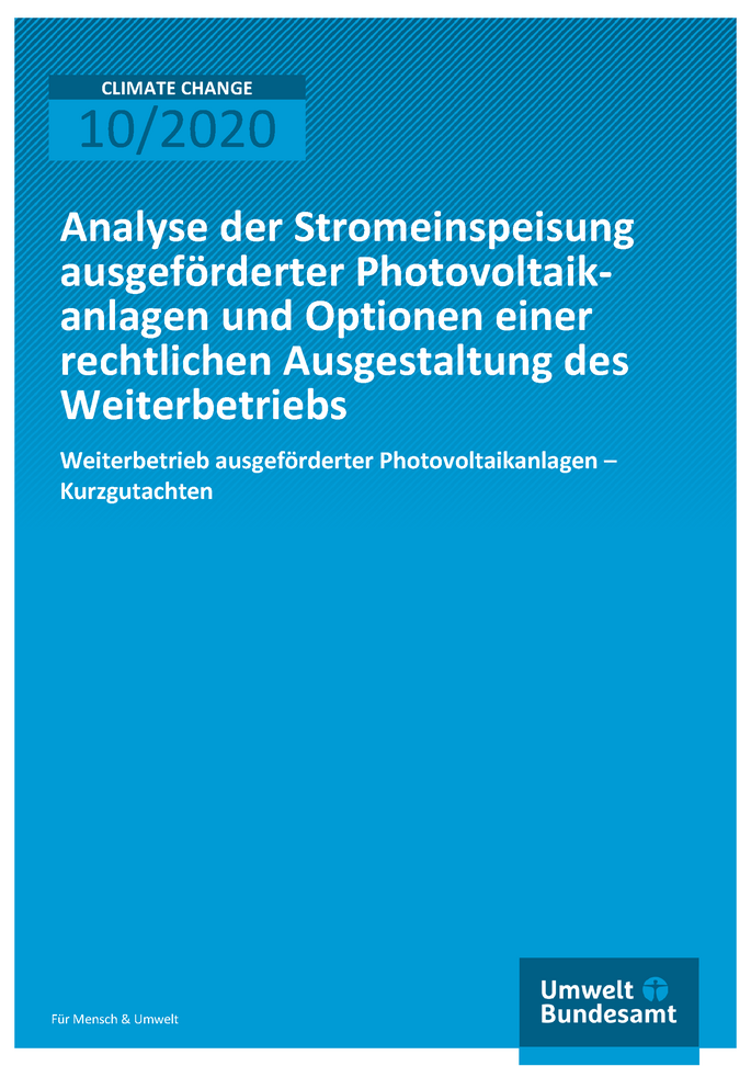 Titelseite Publikation Climate Change 10/2020 Analyse der Stromeinspeisung ausgeförderter Photovoltaikanlagen und Optionen einer rechtlichen Ausgestaltung des Weiterbetriebs