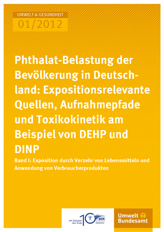 Publikation:Phthalat-Belastung der Bevölkerung in Deutschland: Expositionsrelevante Quellen, Aufnahmepfade und Toxikokinetik am Beispiel von DEHP und DINPBand I: Exposition durch Verzehr von Lebensmitteln und Anwendung von Verbraucherprodukten