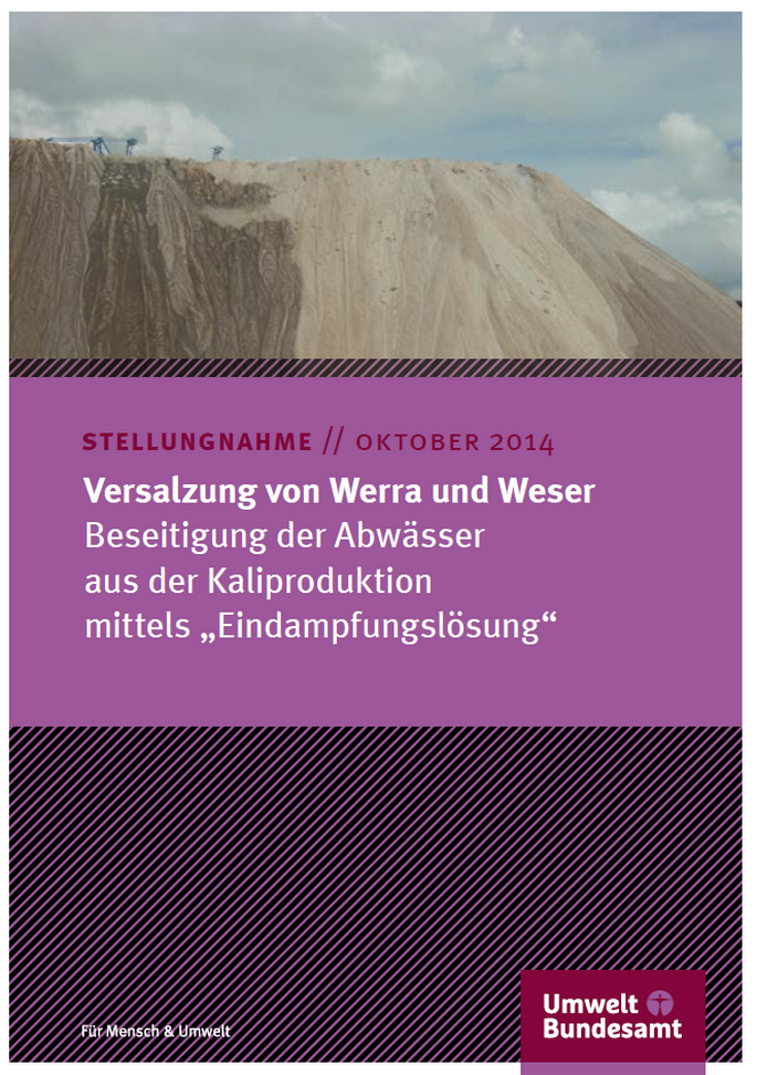 Publikationencover mit dem Titel "Stellungnahme Oktober 2014, Versalzung von Werra und Weser – Beseitigung der Abwässer aus der Kaliproduktion mittels „Eindampfungslösung"", dem Logo des Umweltbundesamtes und einem Foto einer Kalihalde