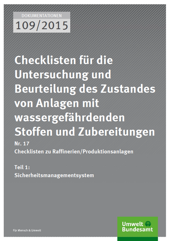 Cover Dokumentationen 109/2015 Checklisten für die Untersuchung und Beurteilung des Zustandes von Anlagen mit wassergefährdenden Stoffen und Zubereitungen