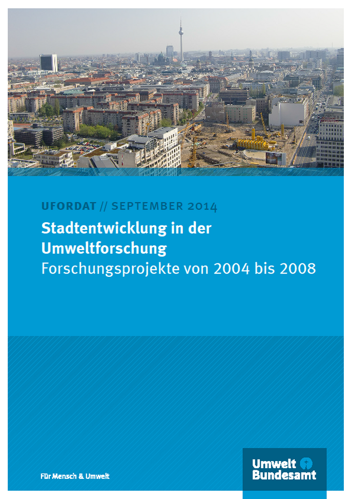 Cover Stadtentwicklung in der Umweltforschung Forschungsprojekte von 2004 bis 2008