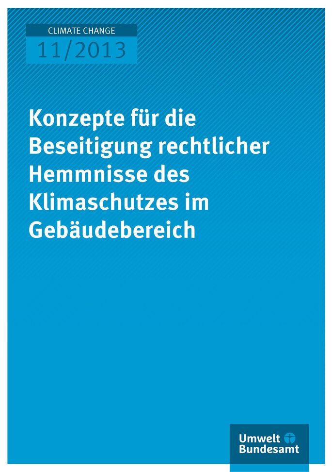 Konzepte für die Beseitigung rechtlicher Hemmnisse des Klimaschutzes im Gebäudebereich