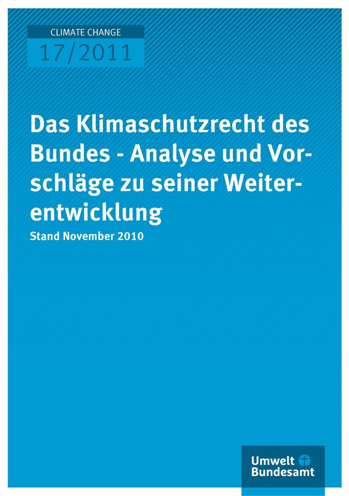Publikation:Das Klimaschutzrecht des Bundes - Analyse und Vorschläge zu seiner Weiterentwicklung