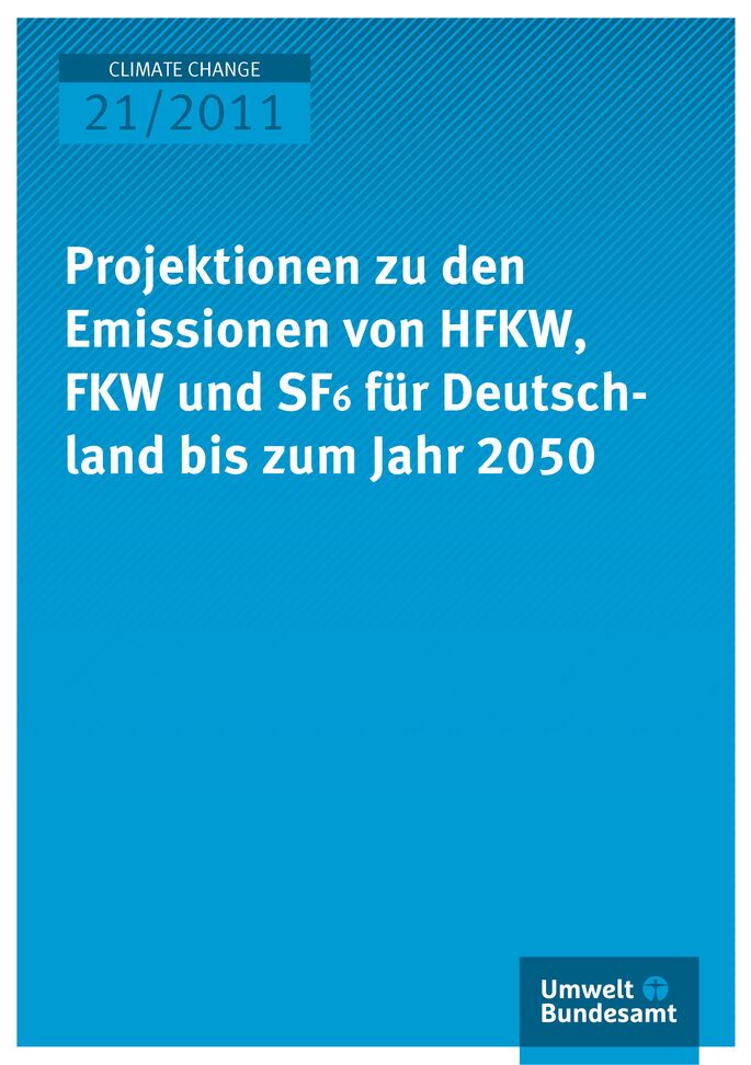 Publikation:Projektionen zu den Emissionen von HFKW, FKW und SF6 für Deutschland bis zum Jahr 2050