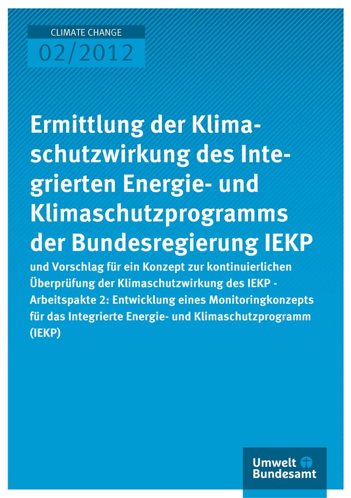 Publikation:Ermittlung der Klimaschutzwirkung des Integrierten Energie- und Klimaschutzprogramms der Bundesregierung IEKP und Vorschlag für ein Konzept zur kontinuierlichen Überprüfung der Klimaschutzwirkung des IEKP - Arbeitspaket 2: Entwicklung eines