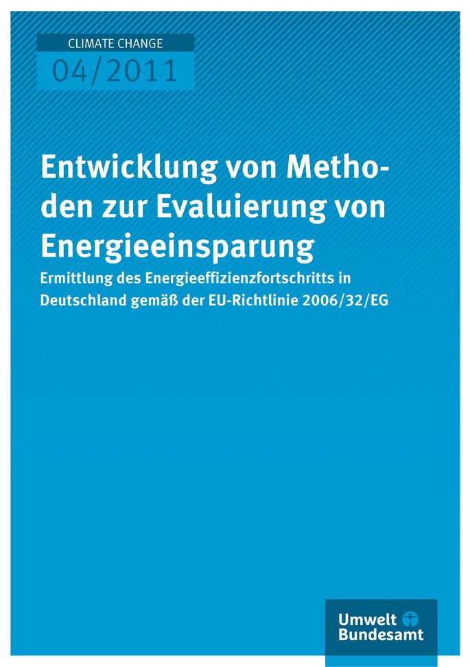 Publikation:Entwicklung von Methoden zur Evaluierung von Energieeinsparung - Ermittlung des Energieeffizienzfortschritts in Deutschland gemäß der EU-Richtlinie 2006/32/EG