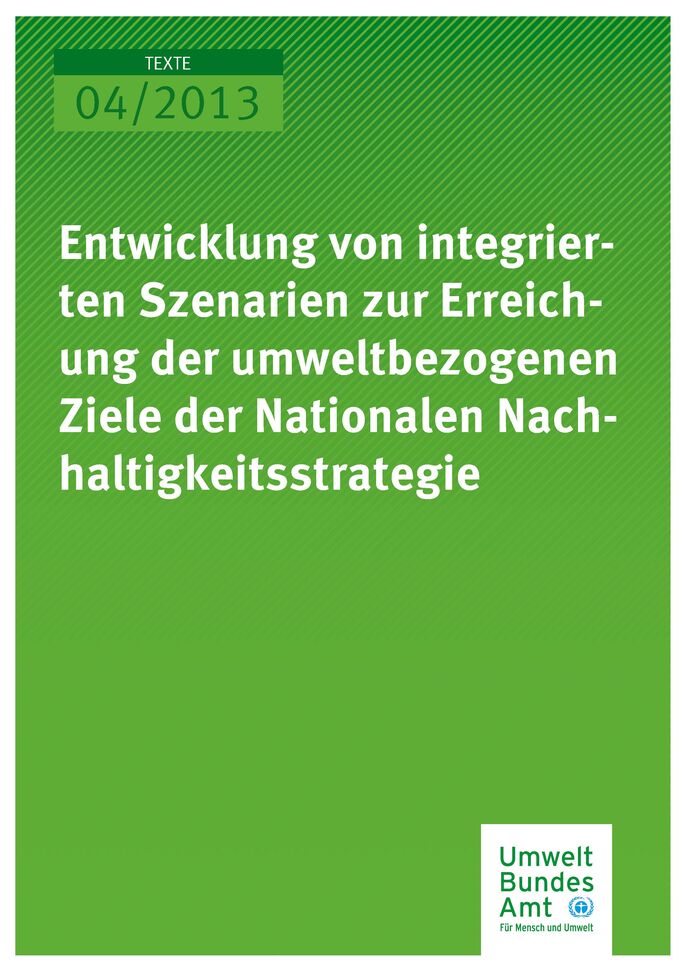 Publikation:Entwicklung von integrierten Szenarien zur Erreichung der umweltbezogenen Ziele der Nationalen Nachhaltigkeitsstrategie
