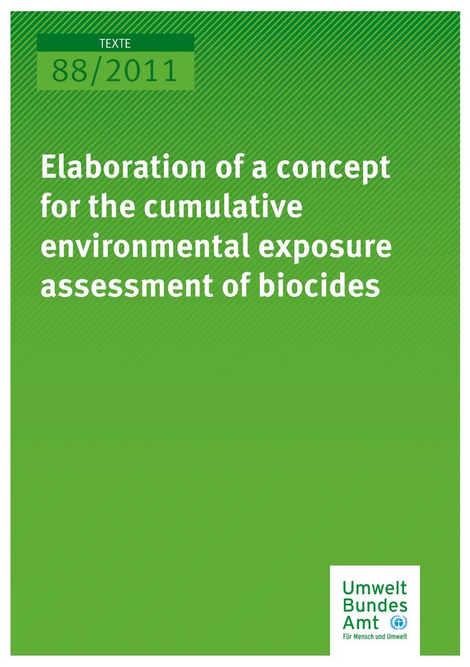 Publikation:Elaboration of a concept for the cumulative environmental exposure assessment of biocides