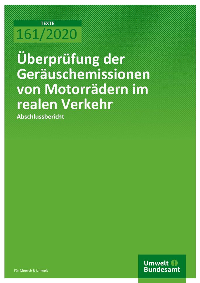 Cover_TEXTE_161-2020_Überprüfung der Geräuschemissionen von Motorrädern im realen Verkehr