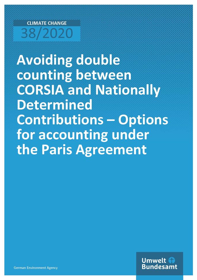 Cover of publication Climate Change 38/2020 Avoiding double counting between CORSIA and Nationally Determined Contributions – Options for accounting under the Paris Agreement