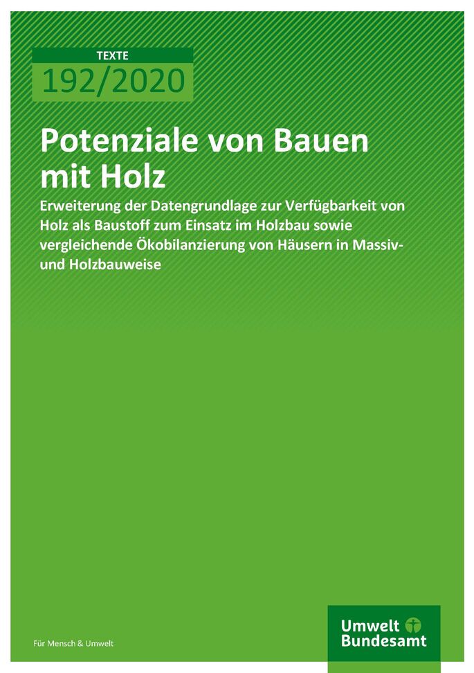 Cover der Publikation TEXTE 192/2020 Potenziale von Bauen mit Holz