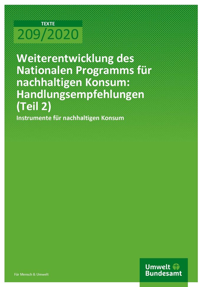 Cover der Publikation TEXTE 209/2020 Weiterentwicklung des Nationalen Programms für nachhaltigen Konsum: Handlungsempfehlungen (Teil 2): Instrumente für nachhaltigen Konsum