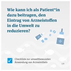Grafik zur Information: Wie kann ich als Patient*in dazu beitragen, den Eintrag von Arzneistoffen in die Umwelt zu reduzieren?