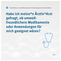 Habe ich meine*n Ärztin*Arzt gefragt, ob umweltfreundlichere Medikamente oder Anwendungen für mich geeignet wären?,