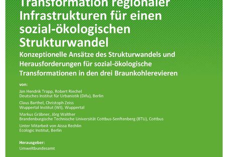 Cover des Berichts "Transformation regionaler Infrastrukturen für einen sozial-ökologischen Strukturwandel" 