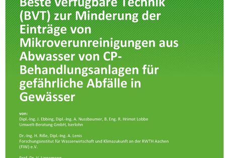 Cover des Berichts "Beste verfügbare Technik (BVT) zur Minderung der Einträge von Mikroverunreinigungen aus Abwasser von CP-Behandlungsanlagen für gefährliche Abfälle in Gewässer"