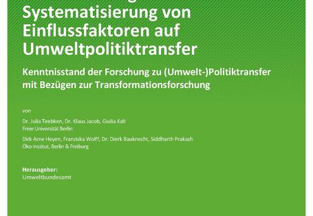 Cover des Berichts "Identifizierung und Systematisierung von Einflussfaktoren auf Umweltpolitiktransfer"