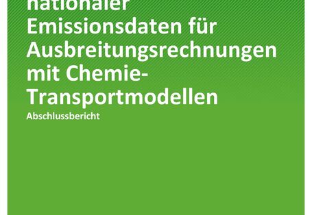 Cover des Berichts "Zeitliche Verteilung nationaler Emissionsdaten für Ausbreitungsrechnungen mit Chemie-Transportmodellen"
