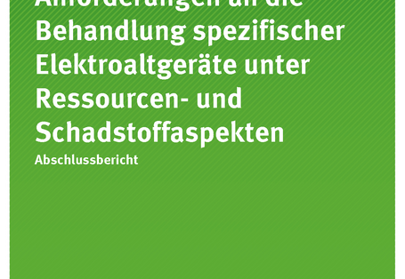 cover der Publikation 70/2017 Anforderungen an die Behandlung spezifischer Elektroaltgeräte unter Ressourcen- und Schadstoffaspekten