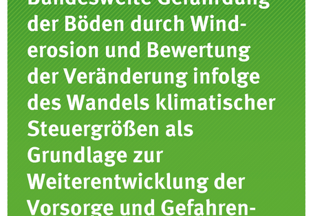 Cover der Publikation Texte 13/2017 Bundesweite Gefährdung der Böden durch Winderosion und Bewertung der Veränderung infolge des Wandels klimatischer Steuergrößen