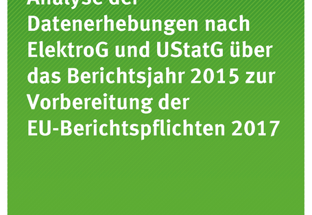 Cover der Publikation Texte 43/2018 Analyse der Datenerhebungen nach ElektroG und UStatG über das Berichtsjahr 2015 zur Vorbereitung der EU-Berichtspflichten 2017