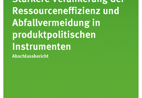 Cover der Publikation TEXTE 18/2019 Stärkere Verankerung der Ressourceneffizienz und Abfallvermeidung in produktpolitischen Instrumenten