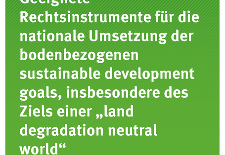 Cover der Publikation TEXTE 48/2019 Geeignete Rechtsinstrumente für die nationale Umsetzung der bodenbezogenen sustainable development goals, insbesondere des Ziels einer „land degradation neutral world“
