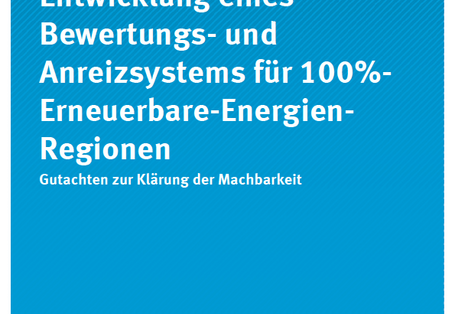 Cover Climate Change 12/2015 Entwicklung eines Bewertungs- und Anreizsystems für 100%-Erneuerbare-Energien-Regionen
