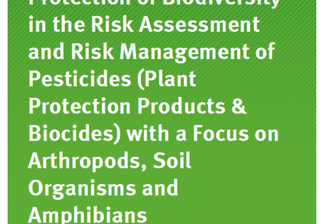 Cover Texte 76/2015 Protection of Biodiversity in the Risk Assessment and Risk Management of Pesticides (Plant Protection Products & Biocides) with a Focus on Arthropods, Soil Organisms and Amphibians