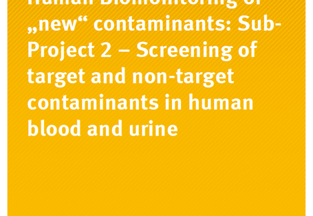 Cover Umwelt und Gesundheit 01/2016 Human Biomonitoring of „new“ contaminants: Sub-Project 2 – Screening of target and nontarget contaminants in human blood and urine