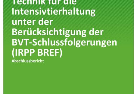Titelseite der Publikation TEXTE 109/2021 Nationaler Stand der Technik für die Intensivtierhaltung unter der Berücksichtigung der BVT-Schlussfolgerungen (IRPP BREF)