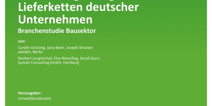 Cover des Berichts "Umweltrisiken und -auswirkungen in globalen Lieferketten deutscher Unternehmen - Branchenstudie Bausektor"