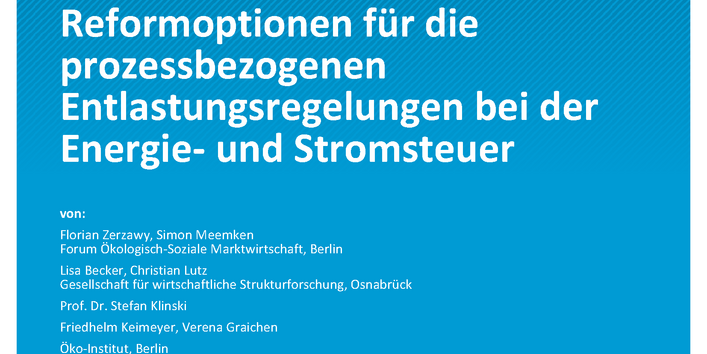 Cover des Berichts "Dekarbonisierung der Prozesswärme in der Industrie: Reformoptionen für die prozessbezogenen Entlastungsregelungen bei der Energie- und Stromsteuer"